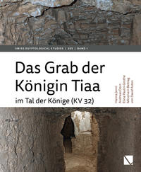 Vorderes Coverbild Das Grab der Königin Tiaa im Tal der Könige (KV 32)