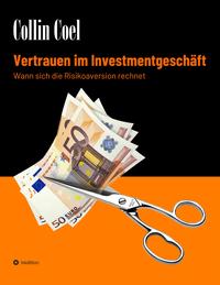 Vorderes Coverbild Vertrauen im Investmentgeschäft