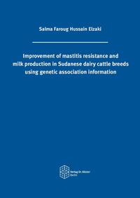 Vorderes Coverbild Improvement of mastitis resistance and milk production in Sudanese dairy cattle breeds using genetic association information