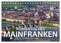 Vorderes Coverbild Romantisches Mainfranken (Tischkalender 2025 DIN A5 quer), CALVENDO Monatskalender