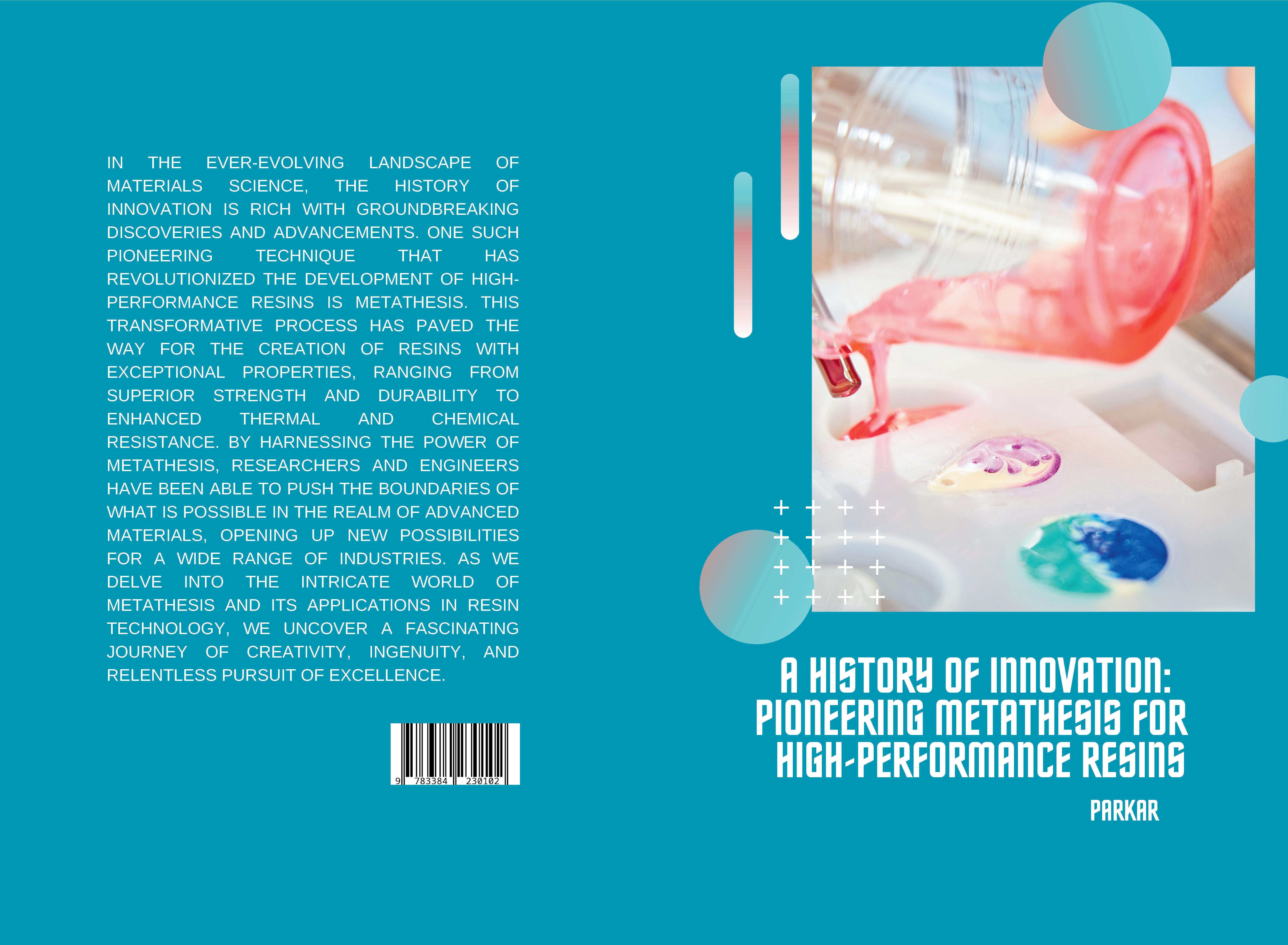 Gesamtes Coverbild A History of Innovation: Pioneering Metathesis for High-Performance Resins
