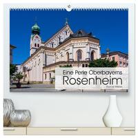 Vorderes Coverbild Eine Perle Oberbayerns - Rosenheim (hochwertiger Premium Wandkalender 2025 DIN A2 quer), Kunstdruck in Hochglanz