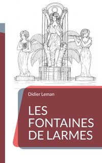 Vorderes Coverbild Les Fontaines de larmes
