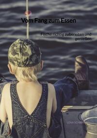 Vorderes Coverbild Vom Fang zum Essen