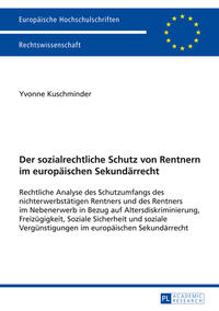 Vorderes Coverbild Der sozialrechtliche Schutz von Rentnern im europäischen Sekundärrecht