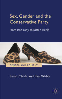 Vorderes Coverbild Sex, Gender and the Conservative Party