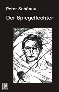Vorderes Coverbild Der Spiegelfechter