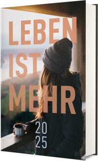 Vorderes Coverbild Leben ist mehr 2025 - Hardcover