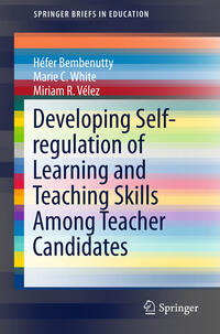 Vorderes Coverbild Developing Self-regulation of Learning and Teaching Skills Among Teacher Candidates