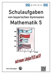 Vorderes Coverbild Mathematik 5 Schulaufgaben von bayerischen Gymnasien mit Lösungen nach LPlus/G9