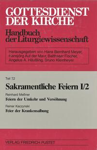 Vorderes Coverbild Gottesdienst der Kirche. Handbuch der Liturgiewissenschaft / Sakramentliche Feiern I