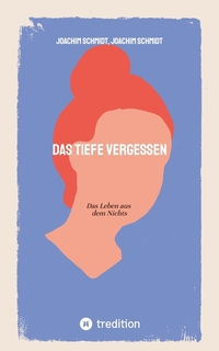 Vorderes Coverbild Das tiefe Vergessen