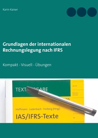 Vorderes Coverbild Grundlagen der internationalen Rechnungslegung nach IFRS