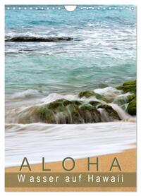 Vorderes Coverbild Aloha - Wasser auf Hawaii (Wandkalender 2026 DIN A4 hoch), CALVENDO Monatskalender
