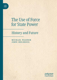 Vorderes Coverbild The Use of Force for State Power
