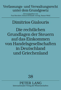 Vorderes Coverbild Die rechtlichen Grundlagen der Steuern auf das Einkommen von Handelsgesellschaften in Deutschland und Griechenland