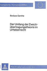 Vorderes Coverbild Der Umfang der Zweckübertragungstheorie im Urheberrecht