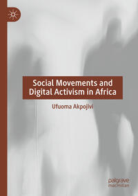 Vorderes Coverbild Social Movements and Digital Activism in Africa