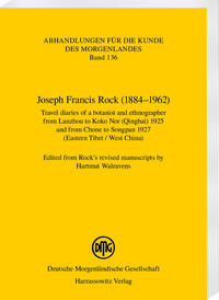 Vorderes Coverbild Joseph Francis Rock (1884–1962). Travel diaries of a botanist and ethnographer from Lanzhou to Koko Nor (Qinghai) 1925 and from Chone to Songpan 1927 (Eastern Tibet / West China)