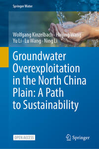 Vorderes Coverbild Groundwater overexploitation in the North China Plain: A path to sustainability