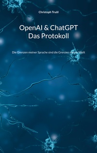 Vorderes Coverbild OpenAI & ChatGPT - Das Protokoll