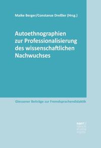 Vorderes Coverbild Autoethnographien zur Professionalisierung des wissenschaftlichen Nachwuchses