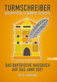 Vorderes Coverbild Turmschreiber – Geschichten, Gedanken, Gedichte 2021