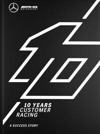 Vorderes Coverbild Mercedes-AMG 10 YEARS CUSTOMER RACING