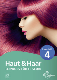 Vorderes Coverbild Lernjobs für Friseure – Lernfeld 4