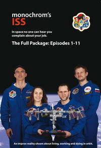 Vorderes Coverbild monochrom’s ISS. In space no one can hear you complain about your job.