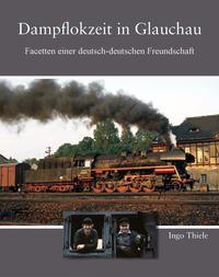 Vorderes Coverbild Dampflokzeit in Glauchau