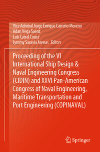 Vorderes Coverbild Proceeding of the VI International Ship Design & Naval Engineering Congress (CIDIN) and XXVI Pan-American Congress of Naval Engineering, Maritime Transportation and Port Engineering (COPINAVAL)