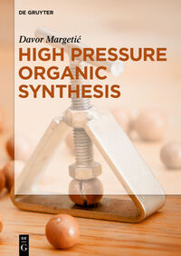 Vorderes Coverbild High Pressure Organic Synthesis