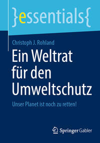 Vorderes Coverbild Ein Weltrat für den Umweltschutz