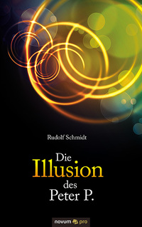 Vorderes Coverbild Die Illusion des Peter P.