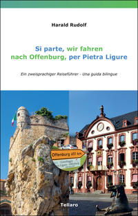 Vorderes Coverbild Si parte, wir fahren, nach Offenburg, per Pietra Ligure