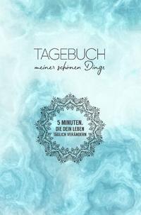 Vorderes Coverbild Tagebuch meiner schönen Dinge (Taschenbuch)