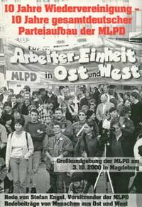 Vorderes Coverbild 10 Jahre Wiedervereinigung - 10 Jahre gesamtdeutscher Parteiaufbau der MLPD