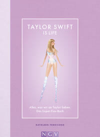 Vorderes Coverbild Taylor Swift is Life