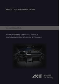 Vorderes Coverbild Aufmerksamkeitslenkung mithilfe Innenraumbeleuchtung im Automobil