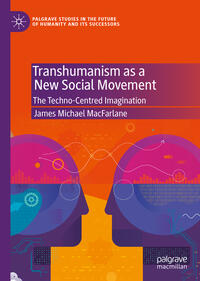 Vorderes Coverbild Transhumanism as a New Social Movement