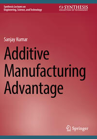 Vorderes Coverbild Additive Manufacturing Advantage