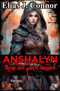 Vorderes Coverbild Anshalyn / Anshalyn - Reine des quatre mondes