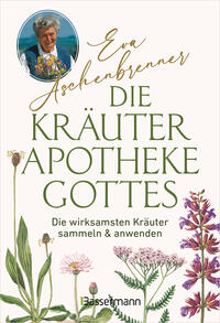 Vorderes Coverbild Die Kräuterapotheke Gottes