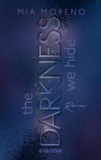 Vorderes Coverbild The Darkness We Hide