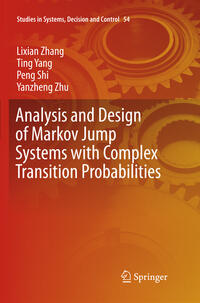 Vorderes Coverbild Analysis and Design of Markov Jump Systems with Complex Transition Probabilities