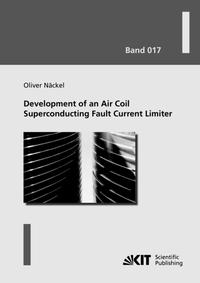 Vorderes Coverbild Development of an Air Coil Superconducting Fault Current Limiter