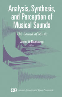 Vorderes Coverbild Analysis, Synthesis, and Perception of Musical Sounds