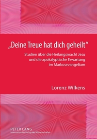 Vorderes Coverbild «Deine Treue hat dich geheilt»