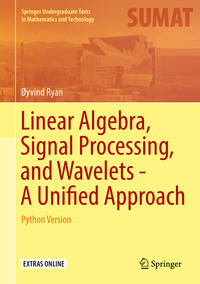 Vorderes Coverbild Linear Algebra, Signal Processing, and Wavelets - A Unified Approach